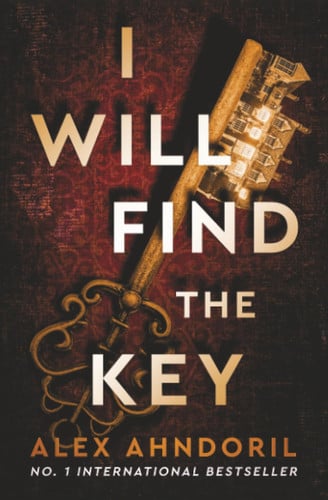 I Will Find the Key by Ahndoril, Alex