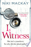 I, Witness by Niki Mackay
