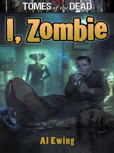 I, Zombie by Al Ewing