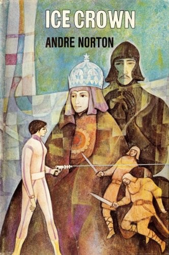 Ice Crown by Andre Norton