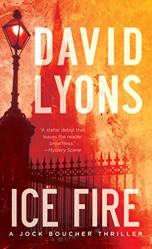 Ice Fire: A Thriller by Lyons, David