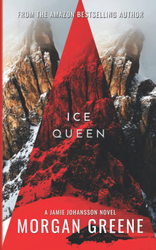 Ice Queen: A Chilling Scandinavian Crime Thriller (DI Jamie Johansson) by Greene, Morgan