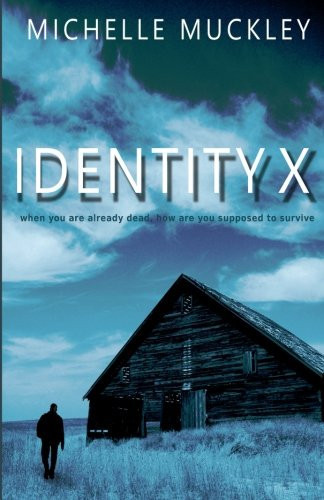 Identity X A Ben Stone Thriller by Michelle Muckley