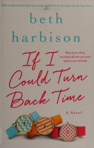 If I could turn back time by Elizabeth M. Harbison