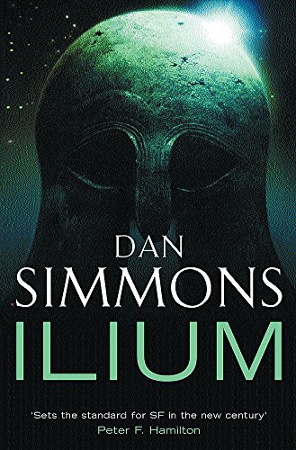 Ilium by Dan Simmons