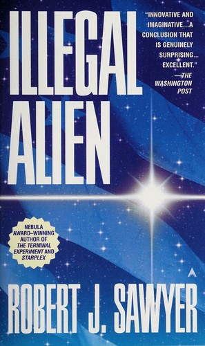 Illegal alien by Robert J. Sawyer