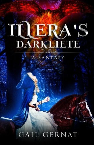 Illera's Darkliete A Coming of Age Fantasy by Gail Gernat