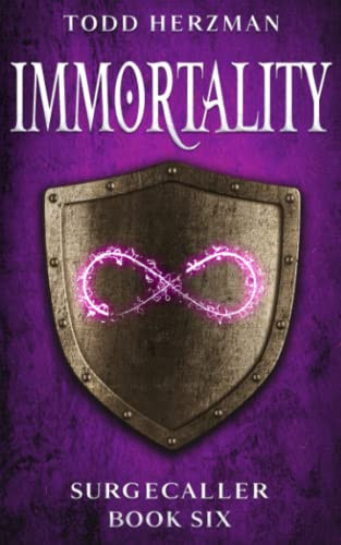 Immortality: A Progression Fantasy (Surgecaller) by Herzman, Todd