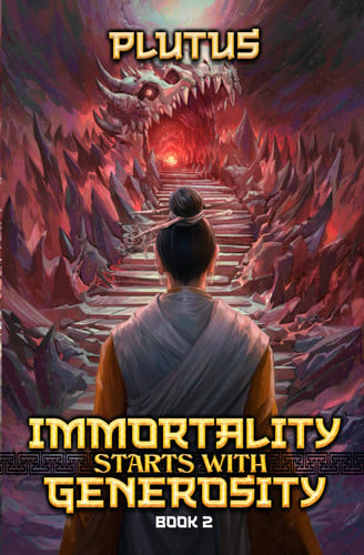 Immortality Starts with Generosity 2: A Cultivation Progression Fantasy by Plutus