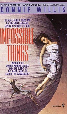 Impossible Things by Connie Willis