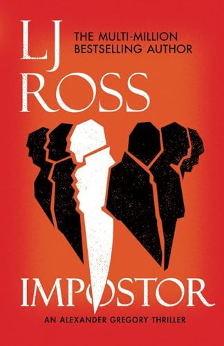 Impostor: An Alexander Gregory Thriller (The Alexander Gregory Thrillers) by Ross, LJ