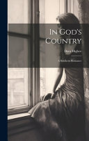 In God's Country by Dora Higbee