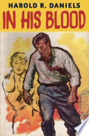 In His Blood by Harold R. Daniels