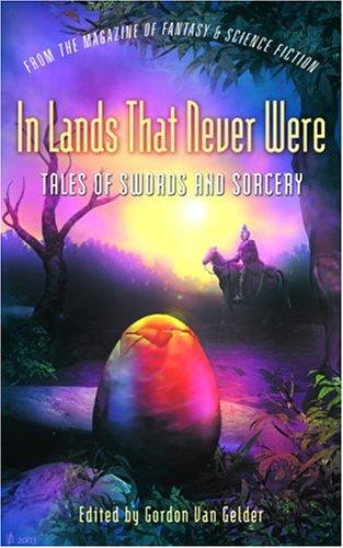 In lands that never were by Gordon Van Gelder