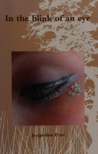 In the Blink of an Eye by Jacqueline Dyer
