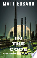 In the Code: Kyda Tren Space Opera by Matt Edsand