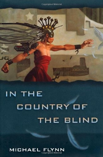 In the Country of the Blind by Michael Flynn