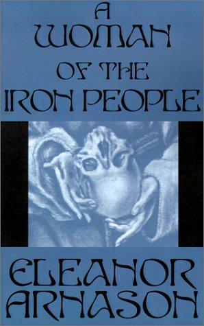 In the Light of Sigma Draconis (A Woman of the Iron People, Part 1) by Eleanor Arnason