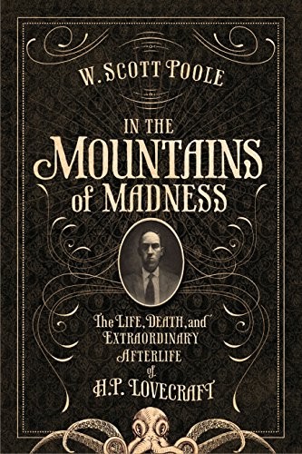 In the Mountains of Madness by W. Scott Poole