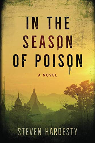 In the Season of Poison: A Novel of Dream, Delusion and Terror by Hardesty, Steven
