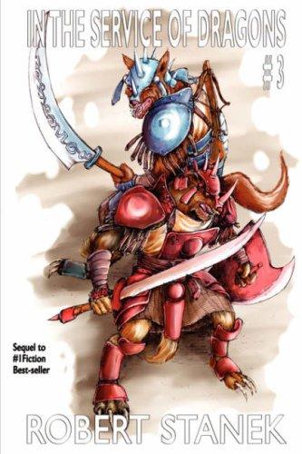 In the Service of Dragons III (In the Service of Dragons, Book 3) by Robert Stanek