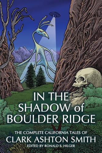 In the Shadow of Boulder Ridge by Clark Ashton Smith