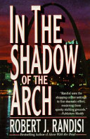 In the Shadow of the Arch by Robert J. Randisi