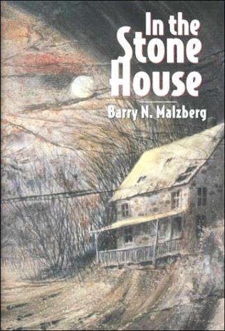 In the stone house by Barry N. Malzberg