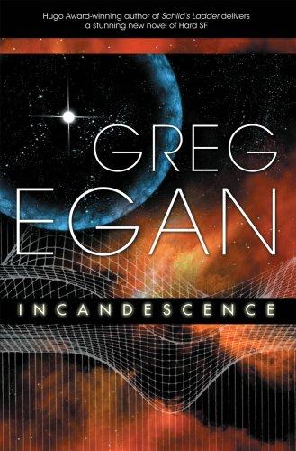 Incandescence by Greg Egan