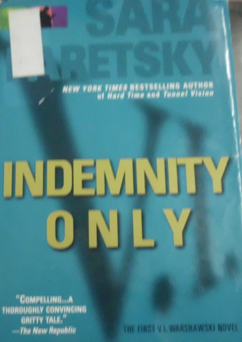 Indemnity Only A Novel by Sara Paretsky