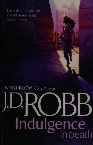Indulgence in Death by Nora Roberts