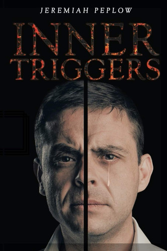 Inner Triggers by JEREMIAH. PEPLOW