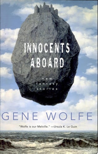 Innocents Aboard New Fantasy Stories by Gene Wolfe
