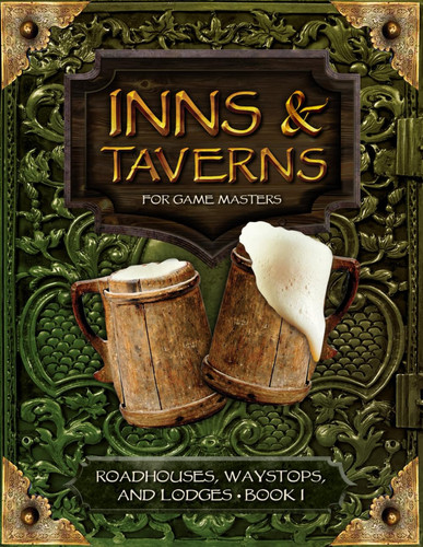 Inns and Taverns for Game Masters: Roadhouses, Waystops, and Lodges Book I, Containing 5 Rural Taverns for your DnD Fantasy Tabletop Role-Playing ... Illustrated Menus, and More (Inns & Taverns) by Navarre, Narcisse