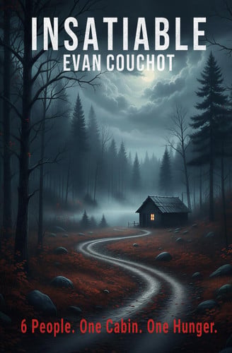 Insatiable by Evan Couchot
