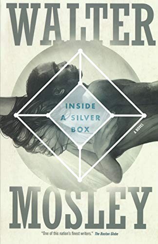 Inside a silver box by Walter Mosley