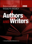 International Who's Who of Authors and Writers 2008 by Europa Publications