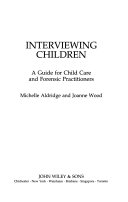 Interviewing Children by Michelle Aldridge