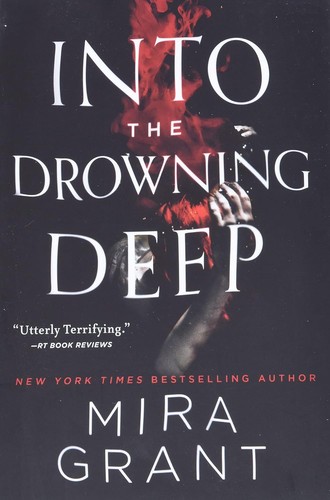 Into the Drowning Deep by Mira Grant