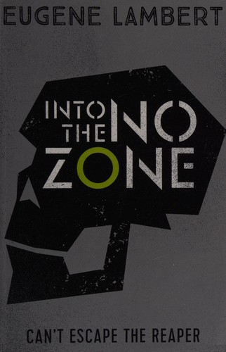 Into the no-zone by Lambert, Eugene (Young adult fiction writer)