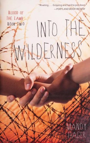 Into the wilderness by Mandy Hager