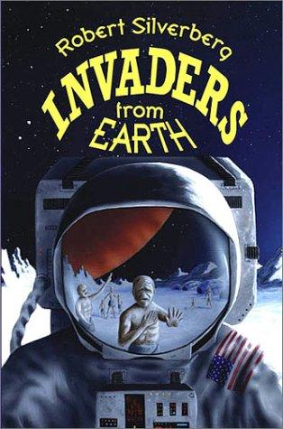 Invaders from earth by Robert Silverberg