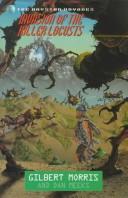 Invasion of the Killer Locusts (Daystar Voyages #6) by Gilbert Morris