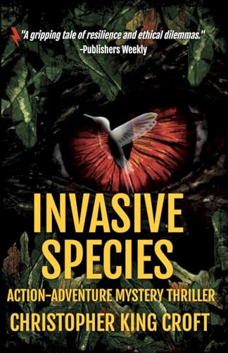 Invasive Species: International Mystery Thriller by Croft, Christopher