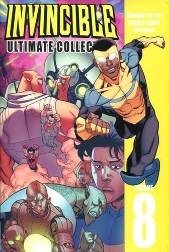 Invincible - Ultimate Collection, Vol. 8 by Robert Kirkman