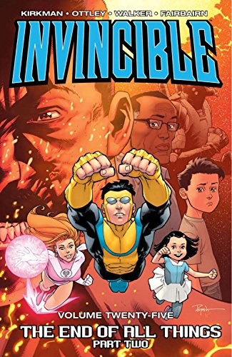 Invincible, Vol. 25 by Robert Kirkman