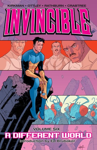 Invincible, Vol. 6 by Robert Kirkman