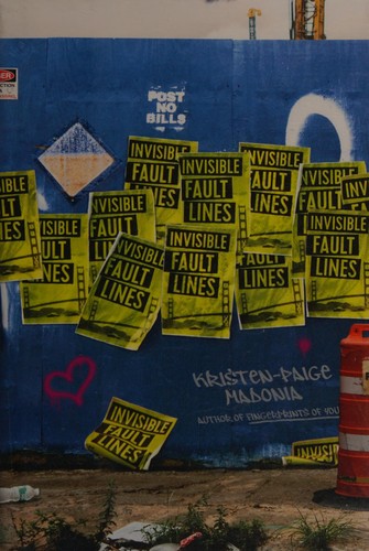 Invisible fault lines by Kristen-Paige Madonia