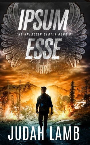 Ipsum Esse: A Christian Supernatural Thriller and Suspense Novel (The Unfallen Series (Landon Walker Thrillers)) by Lamb, Judah