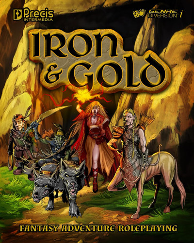 Iron & Gold Fantasy Adventure Roleplaying by Peter C. Spahn